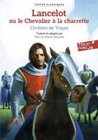 Couverture du livre « Lancelot ou le chevalier à la charrette » de Chretien De Troyes aux éditions Gallimard-jeunesse