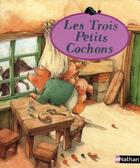 Couverture du livre « Les trois petits cochons » de Agnes Mathieu aux éditions Nathan