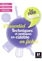 Couverture du livre « Le petit volum T.5 ; techniques et pratiques en cuisine ; l'essentiel en fiches » de Maurice Dumeige aux éditions Foucher
