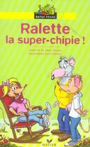 Couverture du livre « Ratus Poche - Ralette, La Super-Chipie ! » de Guion-J+J aux éditions Hatier