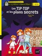 Couverture du livre « Les mystères du grand hôtel ; les tip-top et les plans secrets » de Christine Palluy et Cyrielle aux éditions Hatier Jeunesse