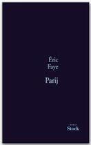 Couverture du livre « Parij » de Eric Faye aux éditions Stock