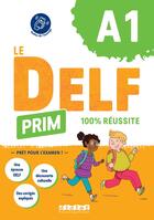 Couverture du livre « Le DELF - 100% réussite : FLE ; Prim ; A1 ; Livre + didierfle.app » de Magosha Frequelin et Marie Gouelleu aux éditions Didier