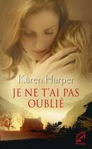 Couverture du livre « Je ne t'ai pas oublié » de Karen Harper aux éditions Harlequin