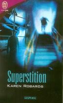Couverture du livre « Superstition » de Karen Robards aux éditions J'ai Lu