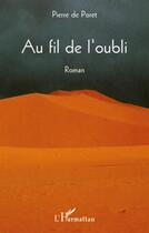 Couverture du livre « Au fil de l'oubli » de Pierre De Poret aux éditions L'harmattan