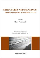 Couverture du livre « Structures and meanings ; cross theoretical perspectives » de Mara Frascarelli aux éditions L'harmattan