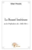 Couverture du livre « La beauté intérieure ou les profondeurs du 