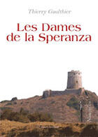 Couverture du livre « Les Dames De La Speranza » de Gaulthier Thierry aux éditions Amalthee