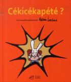 Couverture du livre « Cékicékapété ? » de Antonin Louchard aux éditions Thierry Magnier