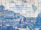 Couverture du livre « Lisbonne avant le tremblement de terre ; le panneau du musée de l'Azulejo » de Maria Antonia Pinto De Matos aux éditions Chandeigne