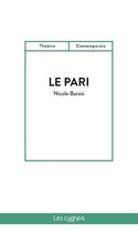 Couverture du livre « Le pari » de Nicole Buresi aux éditions Les Cygnes