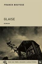 Couverture du livre « Glaise » de Franck Bouysse aux éditions Voir De Pres