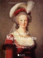 Couverture du livre « La reine marie-antoinette » de Pierre De Nolhac aux éditions Mon Autre Librairie