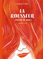 Couverture du livre « La rousseur pointée du doigt » de Charlotte Mevel aux éditions Delcourt