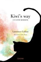 Couverture du livre « Kiwi's way » de Collins Lawrence aux éditions Edilivre