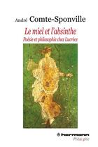 Couverture du livre « Le miel et l'absinthe » de Andre Comte-Sponville aux éditions Hermann