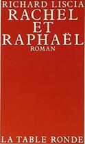 Couverture du livre « Rachel et raphael » de Liscia Richard aux éditions Table Ronde
