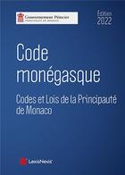 Couverture du livre « Code monégasque (édition 2022) » de  aux éditions Lexisnexis