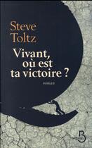Couverture du livre « Vivant, où est ta victoire? » de Steve Toltz aux éditions Belfond
