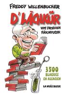 Couverture du livre « D'Lachkür ; intégrale » de Willy Willenbucher aux éditions La Nuee Bleue