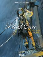 Couverture du livre « Black Crow - Tome 01 : La colline de sang » de Jean-Yves Delitte aux éditions Glenat