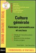 Couverture du livre « Culture generale - concours paramedicaux et sociaux » de Refalo/Remondiere aux éditions Ellipses