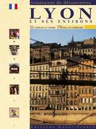 Couverture du livre « Lyon et ses environs/it.decouvertes » de Francoise Bayard aux éditions Ouest France