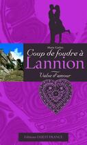 Couverture du livre « Coup de foudre à Lannion ; valse d'amour » de Marie Garlan aux éditions Editions Ouest-france