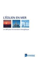 Couverture du livre « L'éolien en mer : Un défi pour la transition énergétique » de Edf aux éditions Tec Et Doc