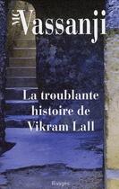 Couverture du livre « La troublante histoire de Vikram Lall » de Vassanji M.G. aux éditions Rivages