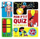 Couverture du livre « Mon p'tit quizz sciences » de Matthias Malingrey aux éditions Milan