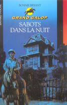 Couverture du livre « Grand galop t.677 ; sabots dans la nuit » de Bonnie Bryant aux éditions Bayard Jeunesse