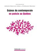 Couverture du livre « Enjeux contemporains en poésie au Québec » de Stephanie Roussel et Joseane Beaulieu-April aux éditions Pu De Montreal