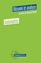 Couverture du livre « Indomptée (resumé et analyse du livre de Glennon Doyle) » de Elisa Munno aux éditions 50minutes.fr