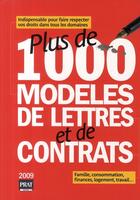 Couverture du livre « Plus de 1000 modèles de lettres et de contrats (édition 2009) » de  aux éditions Prat