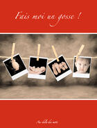 Couverture du livre « Fais moi un gosse ! » de Eric Andrianarivelo aux éditions Books On Demand