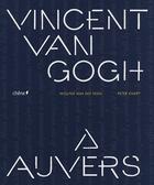 Couverture du livre « Van Gogh à Auvers » de Van Der Veen-W+Knapp aux éditions Chene