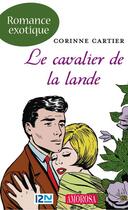 Couverture du livre « Le cavalier de la lande » de Cartier Corinne aux éditions 12-21