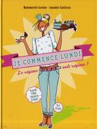 Couverture du livre « Promis, je commence Lundi ! le régime anti-régime ! » de Amandine Caullireau et Mademoiselle Caroline aux éditions City