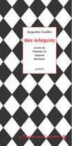 Couverture du livre « Mes Arlequins » de Jacqueline Guellier aux éditions Le Temps Des Cerises