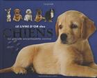 Couverture du livre « Le livre d'or des chiens ; la grande encyclopédie canine » de Derek Hall aux éditions De Lodi