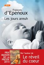 Couverture du livre « Les jours areuh » de Francois D' Epenoux aux éditions Editions De La Loupe