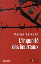 Couverture du livre « L'impunité des bourreaux » de Liscano F aux éditions Les Peregrines