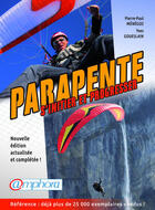 Couverture du livre « Parapente ; s'initier et progresser » de Pierre-Paul Menegoz et Yves Goueslain aux éditions Amphora