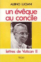 Couverture du livre « Un eveque au concile - lettres de vatican ii » de  aux éditions Tequi