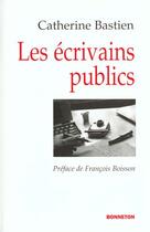 Couverture du livre « Les Ecrivains Publics » de C. Bastien aux éditions Bonneton