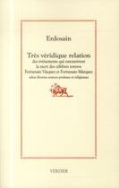 Couverture du livre « Très véridique relation » de Erdosain aux éditions Verdier