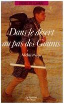 Couverture du livre « Dans le désert, au pas des goums » de Michel Menu aux éditions Jubile