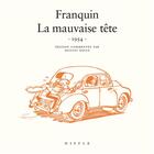 Couverture du livre « Spirou et Fantasio : la mauvaise tête ; 1954 » de Andre Franquin aux éditions Niffle